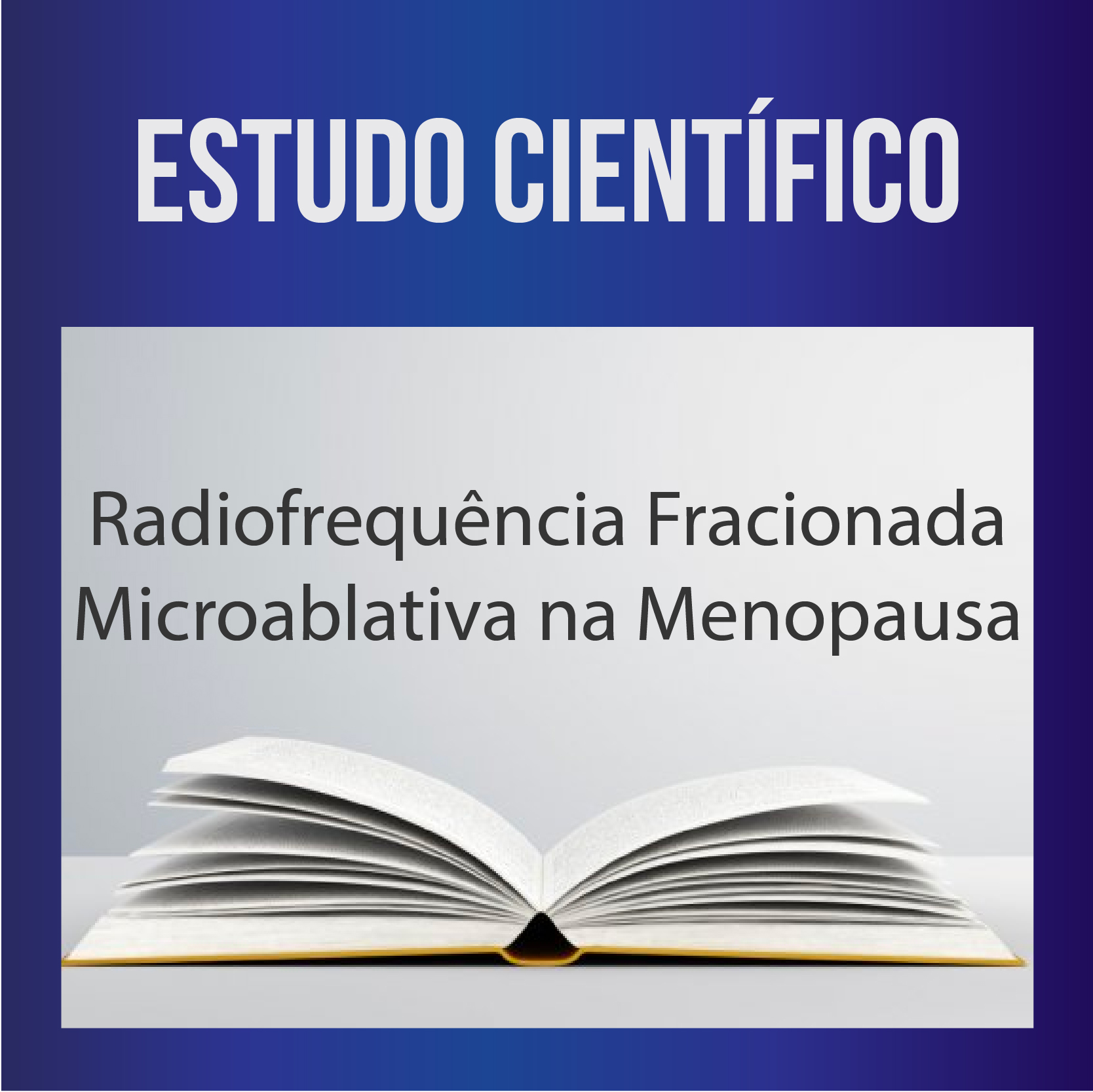 Radiofrequência Fracionada Microablativa na Menopausa